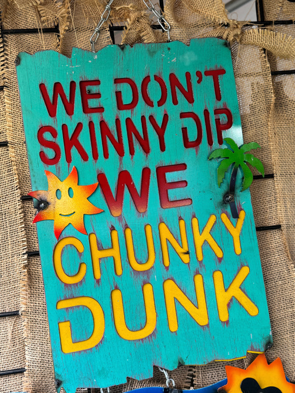 Chunky Dunk Sign