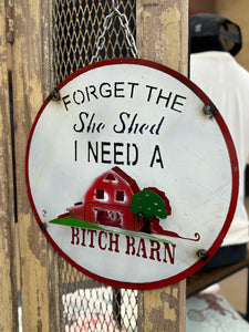 B*tch Barn Metal Sign