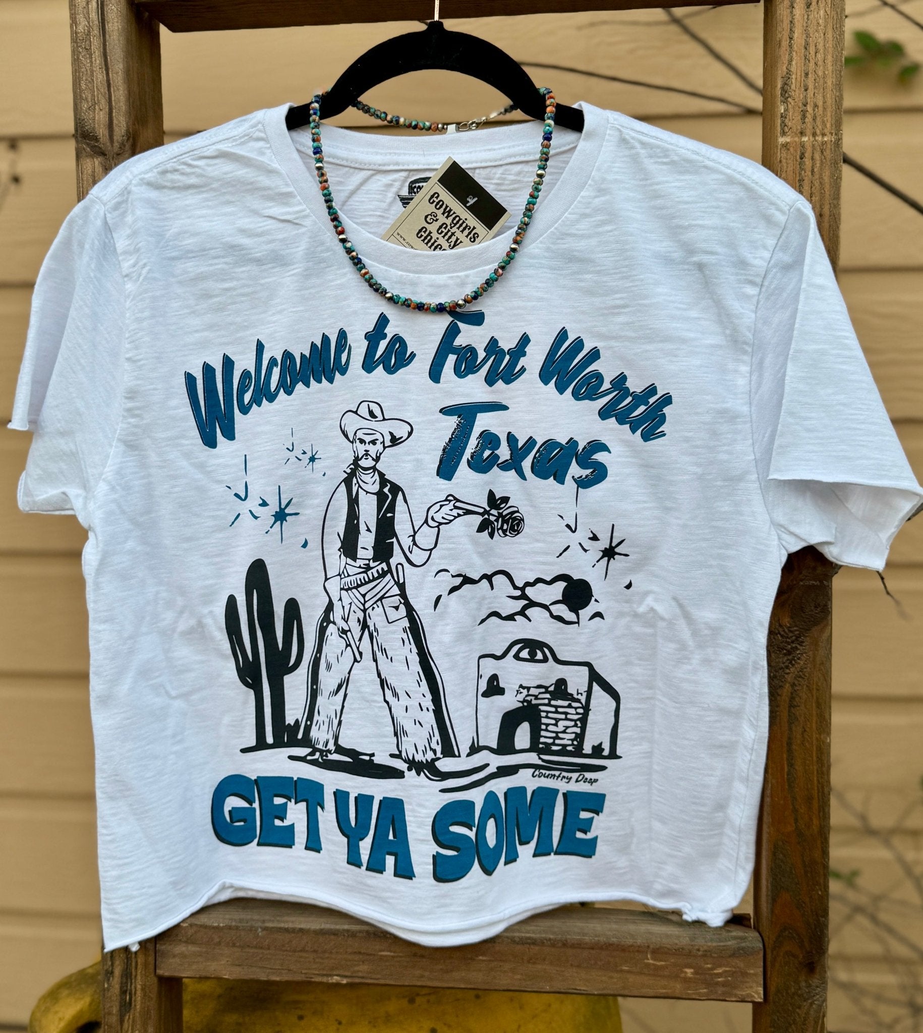 Get Ya Some Fort Worth Tee - Cowgirls & City Chics